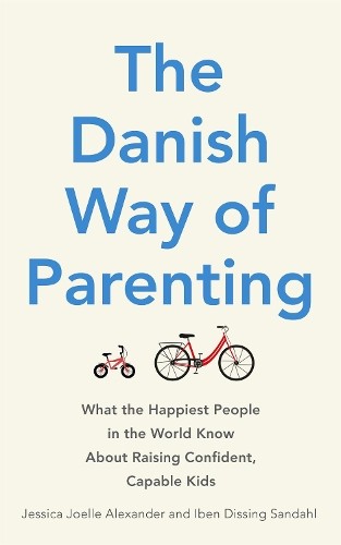 The danish way parenting - danish,