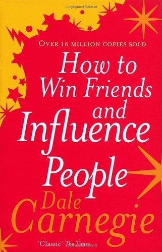 How win friends and - to,